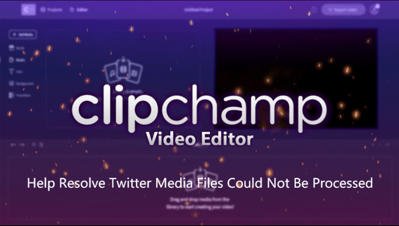 ClipChamp Create解決無法處理您的媒體文件